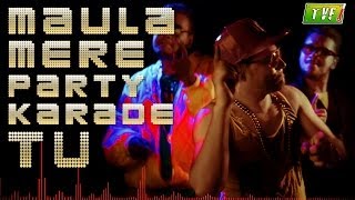 Maula Mere Party Karade Tu Full Song  TVF Cocan Studio [upl. by Enyr]