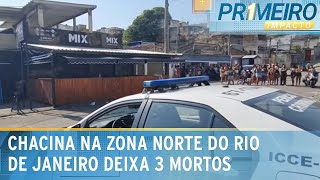 Chacina em bar da zona norte no Rio deixa 3 mortos e 5 feridos  Primeiro Impacto 020924 [upl. by Notsua38]