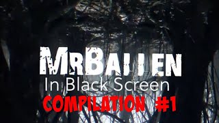 Mr Ballen Compilation 1 Black Screen [upl. by Swope]