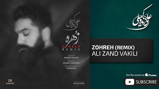 Ali Zand Vakili  Zohreh I Remix  علی زندوکیلی  زهره [upl. by Pierre]