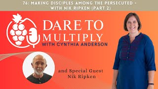 76 Making Disciples Among the Persecuted  With Nik Ripken Part 2 [upl. by Gunas900]