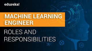 Machine Learning Engineer Roles And Responsibilities  ML Engineer Skills  ML Training  Edureka [upl. by Retxed]