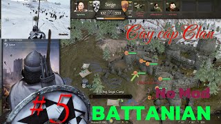 Battanian 5 Bannerlord Luyện cấp Clan lên tier 4 [upl. by Notselrahc]