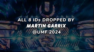 All 8 IDs Dropped By MARTIN GARRIX Ultra Music Festival Miami 2024 [upl. by Ekez]