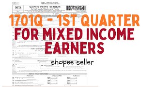 1701Q for mixed income earner shopee sales [upl. by Lane328]