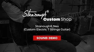 Stranough® Neo Custom Electric Guitar 7 Strings  Sound Demo [upl. by Ettevad]