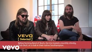 Band Of Skulls  VEVO Detected Interview [upl. by Sansone852]