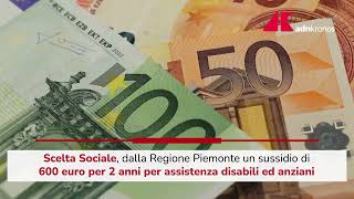 Piemonte la regione dà il via al voucher Scelta Sociale [upl. by Fancie]