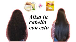 Alisa el cabello con maizena y aceite de coco Increíble [upl. by Schluter]