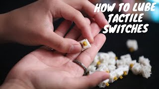 How To Lube Tactile Switches [upl. by Merfe]