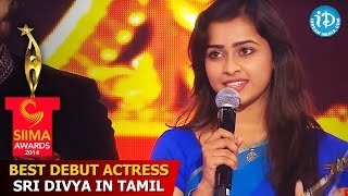 Best Debut Actress  Sri Divya in Tamil SIIMA 2014 [upl. by Epner121]