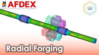 Simulation of Radial Forging  AFDEX [upl. by Eignat]