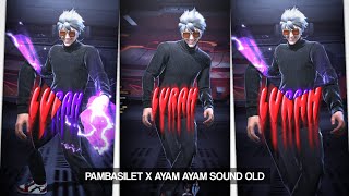 PRESET DJ PAMBASILET X AYAM AYAM SOUND OLD VIRAL TIKTOK😎 [upl. by Nunnery36]