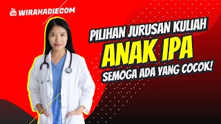 11 Jurusan Kuliah yang Cocok untuk Anak IPA [upl. by Kcirredal]