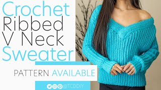 Crochet Ribbed V Neck Sweater  Pattern amp Tutorial DIY [upl. by Nnylear]