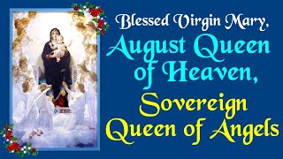 BLESSED VIRGIN MARY AUGUST QUEEN OF HEAVEN [upl. by Ohce30]