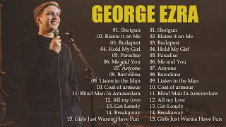 George Ezra  The Best Songs George Ezra Playlist 2022 [upl. by Smiley]