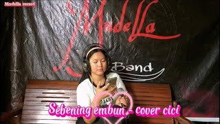 Sebening embun  cici pramitha cover [upl. by Rawley]