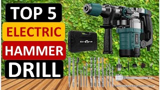 Top 5 Best Electric Hammer Drill in 2024 [upl. by Terrence]