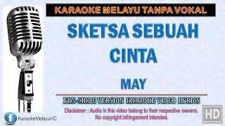 May  Sketsa Sebuah Cinta Unplugged  Karaoke Minus One  Lirik Video HD [upl. by Somerville]