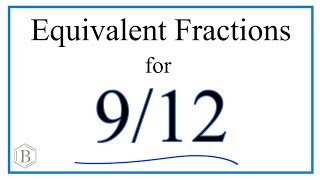 How to Find Equivalent Fractions for 912 [upl. by Evvy744]