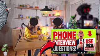 What To Expect in A Phone Interview  Phone Interview Questions and Answers [upl. by Schulein]