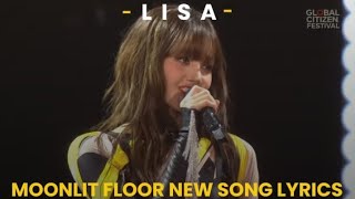 LISAMOONLIT FLOOR FULL SONG LYRICS GLOBAL CITIZEN FESTIVAL [upl. by Batista578]