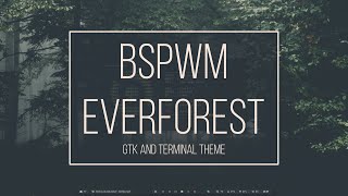 BSPWM Everforest [upl. by Frazer905]