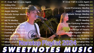 Sweetnotes Nonstop Collection Playlist 2024💥OPM Hits NonStop Playlist 2024💥SWEETNOTES Cover Songs [upl. by Sanjay]