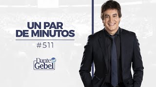 Dante Gebel 511  Un par de minutos [upl. by Adnek608]