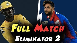 Full Match  Karachi Kings Vs Peshawar Zalmi  Eleminator 2  21 March  HBL PSL 2018M1F1 [upl. by Drislane773]