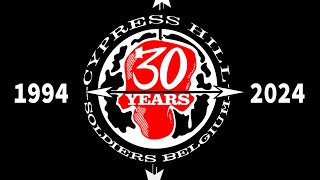 Cypress Hill soldiers Belgium ☠ 30 YEARS 1994  2024 [upl. by Enelehcim]