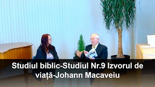 Studiul biblic  Studiul Nr9 Izvorul de viațăJohann Macaveiu [upl. by Aneerb370]