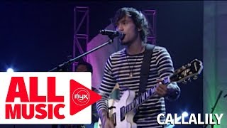 CALLALILY  Pansamantala MYX Live Performance [upl. by Bushey532]