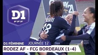 J12  Rodez AF  Girondins de Bordeaux 14  D1 Féminine [upl. by Rozalie]