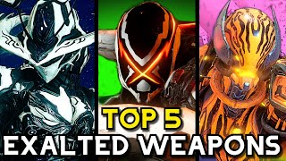 TOP 5 WARFRAME EXALTED WEAPONS 2024 [upl. by Eicul]