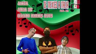 JACKER FEAT AZKAR MM amp GERARDO PAREDES REYES  DE MEXICO A ITALIA [upl. by Ethban]