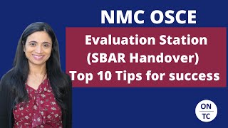 NMC OSCE Evaluation Station SBAR Handover Top 10 Tips [upl. by Anilek]