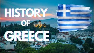 HISTORY OF GREECE [upl. by Nylsor]