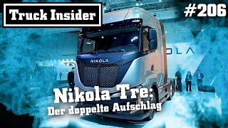 Truck Insider Nikola Tre Der doppelte Aufschlag [upl. by Iral]