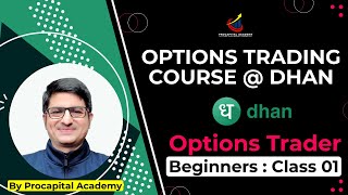 OPTION TRADING COURSE FOR BEGINNERS CLASS 01  DHAN OPTION TRADER APP  DHAN OPTION STRATEGY BUILDER [upl. by Ellertal604]