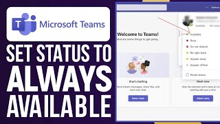 How To Set Microsoft Teams Status To Always Available In 2024 Full Guide [upl. by Selina454]