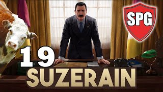 Suzerain 19  People Be Gabbin [upl. by Yrrot]