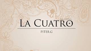 PiterG  La cuatro Prod por PiterG [upl. by Adnilre]