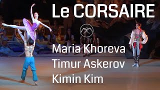 BALLET le CORSAIRE pas de trois Maria Khoreva  Timur Askerov  Kimin Kim [upl. by Pages]