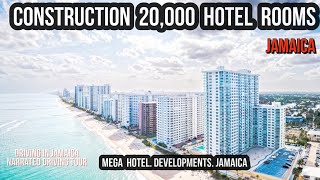 Construction 20000 Hotel Rooms Jamaica [upl. by Nylekcaj]