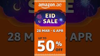 Amazons Eid Sale starts from 29 March 6 April [upl. by Bridgette612]