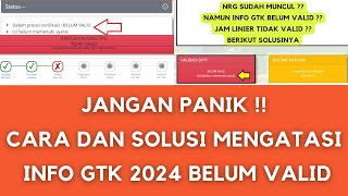 CARA DAN SOLUSI MENGATASI INFO GTK 2024 BELUM VALID [upl. by Elysha]