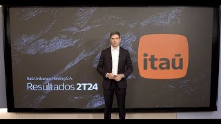 Itaú Unibanco  Resultados Financeiros 2T24 [upl. by Scotti20]