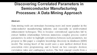 Discovering Correlated Parameters in Semiconductor Manufacturing Processes A Data Mining Approach [upl. by Ayalat958]